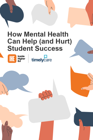 How Mental Health Can Help (and Hurt) Student Success